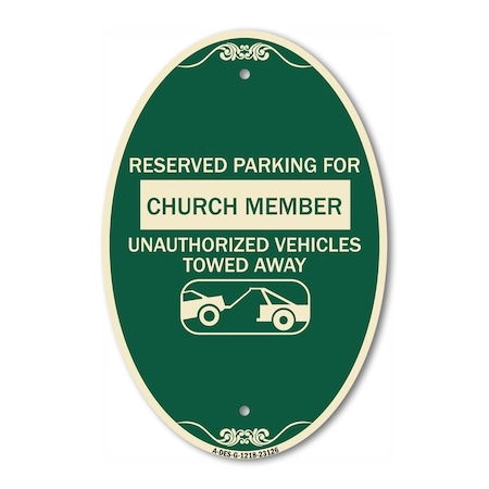 Signmission Reserved Parking for Church Member Unauthoriz, 12 In X 18 In Architectural, Heavy Gauge Aluminum A-OV-G-1218-23126