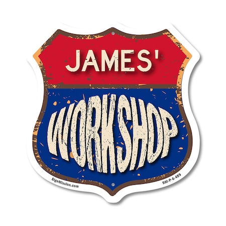 Signmission James's Workshop, 6 Inch X 6 Inch, Plastic Sign SHI-P-6-489-JAMES