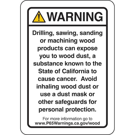 Brady Prop 65 Regulatory Sign Wood Working 10 inch x 7 inch Polyester Black on White 150444