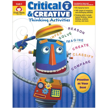 Evan-Moor Educational Publishers Critical and Creative Thinking Activities Book, Grade 6+ 3396