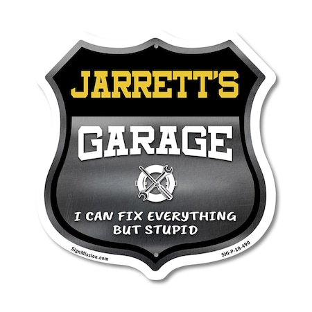 Signmission Jarrett's Garage I Can Fix Everything But Stupid, 18 Inch X 18 Inch, Plastic Sign SHI-P-18-490-JARRETT