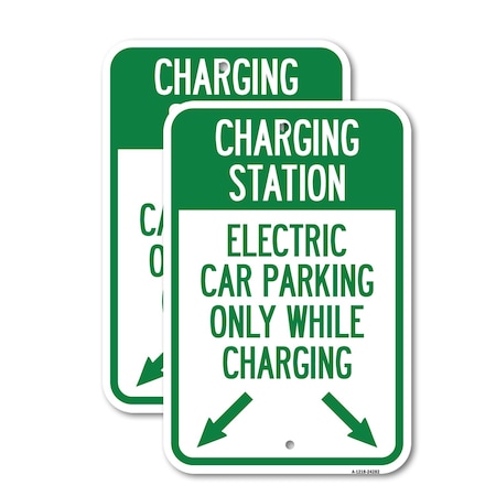 Signmission Charging Station Electric Car Parking Only While Chargi, 12'' X 18'', Heavy Gauge Aluminum, 2PK A-1218-2PACK-24282