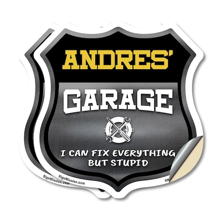 Signmission Andres's Garage I Can Fix Everything But Stupid, 12 inch X 12 inch, Vinyl Decal, 2PK SHI-D-2PACK-12-490-ANDRES
