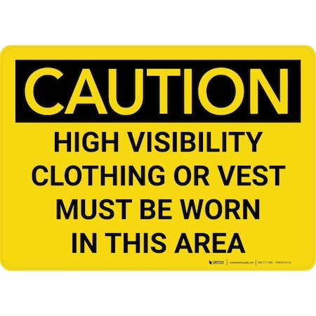 Creative Safety Supply Wall Sign, 10 in Height, 14 in Width, Vinyl and permanent pressure sensitive adhesive WS331751-14-PS