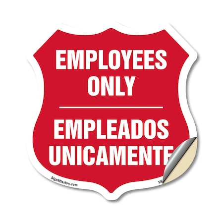 Signmission Bilingual Employees Only Shield Sign Emp, 18 Inch X 18 Inch, Vinyl Decal SHI-D-18-364