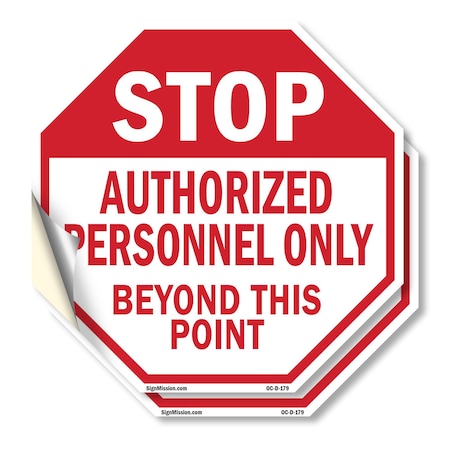 Signmission Stop Authorized Personnel Only Beyo, 4 inch X 4 inch, Vinyl Decal, 2PK OC-D-2PACK-4-179