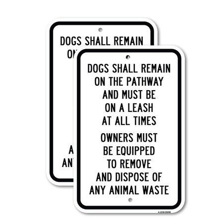 Signmission Dogs Shall Remain On The Pathways And Must Be On A Aluminum, 18" x 24", A-1824-25246 A-1824-25246