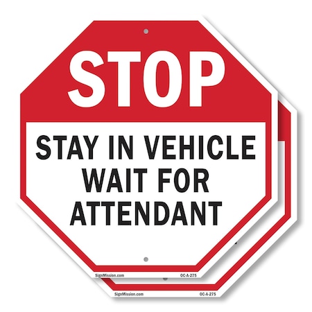 Signmission Stop Stay in Vehicle Wait for Atten, 10 inch X 10 inch, Aluminum Metal Signs, 2PK OC-A-2PACK-10-275