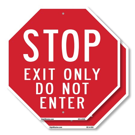 Signmission Stop Exit Only Do Not Enter, 10 inch X 10 inch, Aluminum Metal Signs, 2PK OC-A-2PACK-10-10