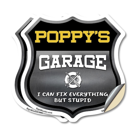 Signmission Poppy's Garage I Can Fix Everything But Stupid, 18 inch X 18 inch, Vinyl Decal, 2PK SHI-D-2PACK-18-490-POPPY