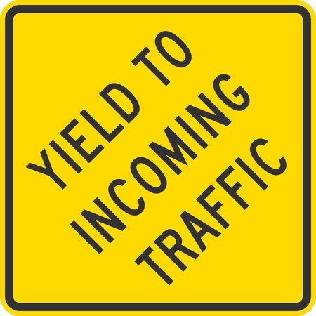 Lyle Yield To Incoming Traffic, 24x24, Engineer Grade, Yellow G-12776-EG_24x24