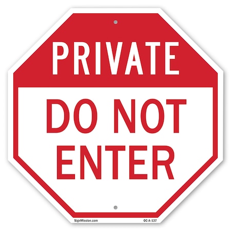 Signmission Private Do Not Enter, 10 Inch X 10 Inch, Aluminum Metal Signs OC-A-10-137