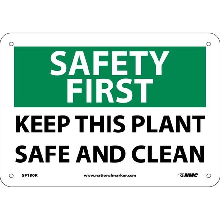 Nmc Safety First Keep This Plant Safe And Clean Sign, SF130R SF130R