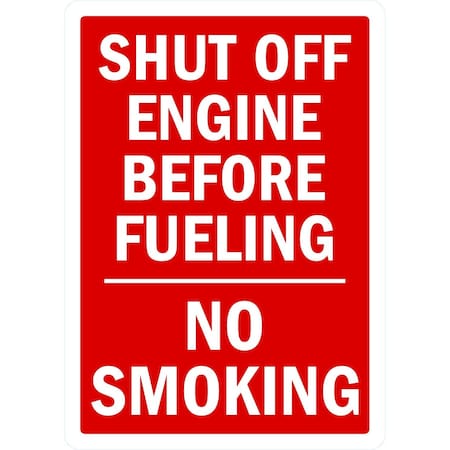 Lyle Shut Off Engine Before Fueling No Smoking, 10x14, Non-Reflective, White G-1479-PL_10x14