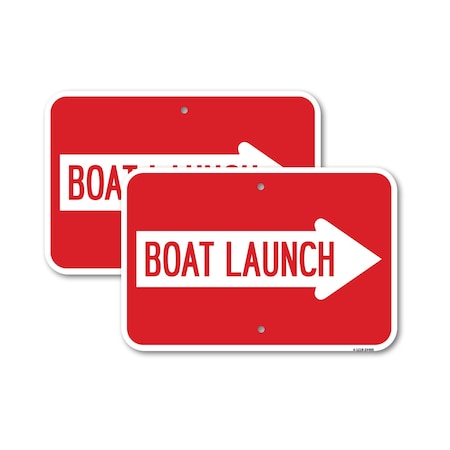 Signmission Boat Launch With Right Arrow, 12'' X 18'' 2 Signs, Heavy Gauge Aluminum, 2PK A-1218-2PACK-24405