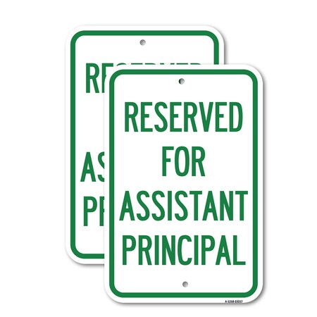 Signmission Reserved for Assistant Principal, 18'' X 24'' 2 Signs, Heavy Gauge Aluminum, 2PK A-1824-2PACK-23217