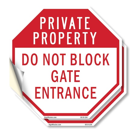 Signmission Private Property Do Not Block Gate, 10 inch X 10 inch, Vinyl Decal, 2PK OC-D-2PACK-10-134