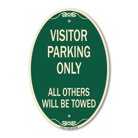 Signmission Visitor Parking Only All Others Will Be Towed, 12 In X 18 In Architectural, Heavy Gauge Aluminum A-OV-G-1218-22730