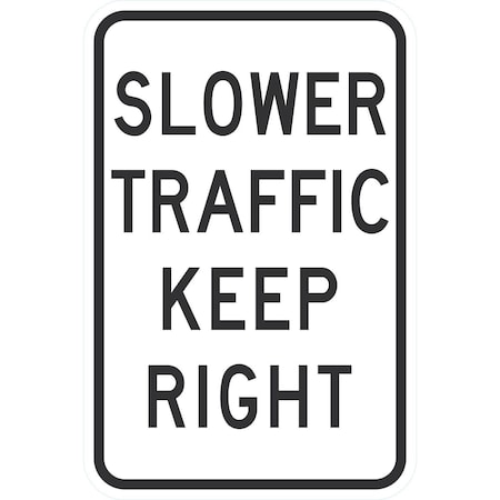 Lyle R4-3, Slower Traffic Keep Right, 12x18, High Intensity Prismatic, White G-4249-HI_12x18