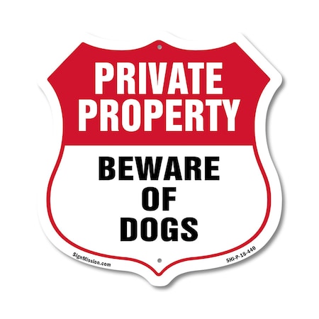 Signmission Private Property Shield Sign Beware Of D, 18 Inch X 18 Inch, Plastic Sign SHI-P-18-440