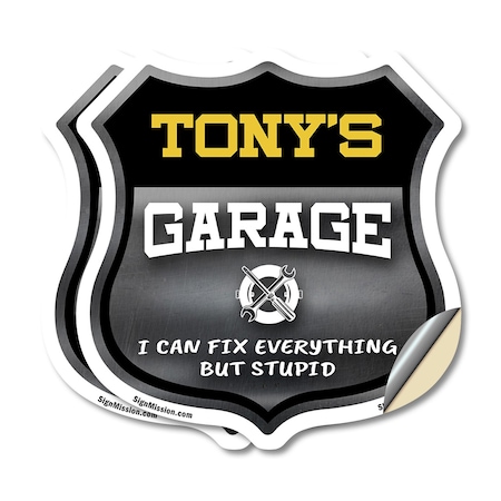 Signmission Tony's Garage I Can Fix Everything But Stupid, 4 inch X 4 inch, Vinyl Decal, 2PK SHI-D-2PACK-4-490-TONY