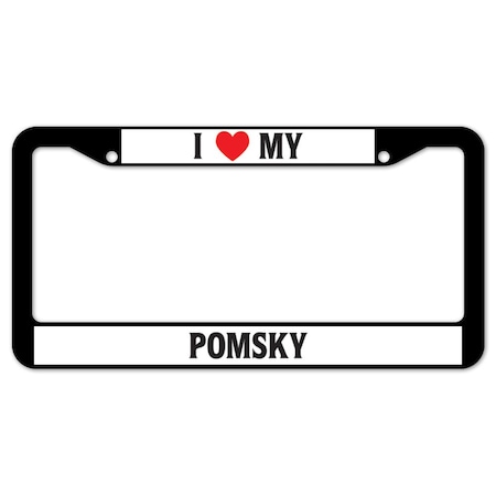 Signmission I Love My Pomsky, License Plate Cover D-LPF-02-176