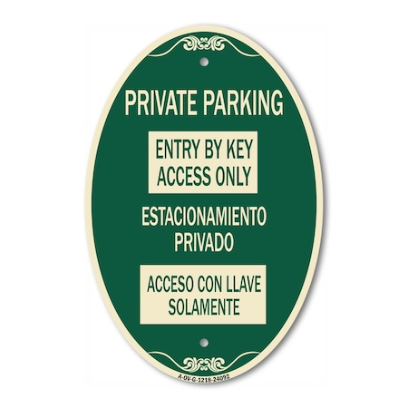 Signmission Entry by Key Access Only - Estacionamiento Pr, 12 In X 18 In Architectural, Heavy Gauge Aluminum A-OV-G-1218-24092