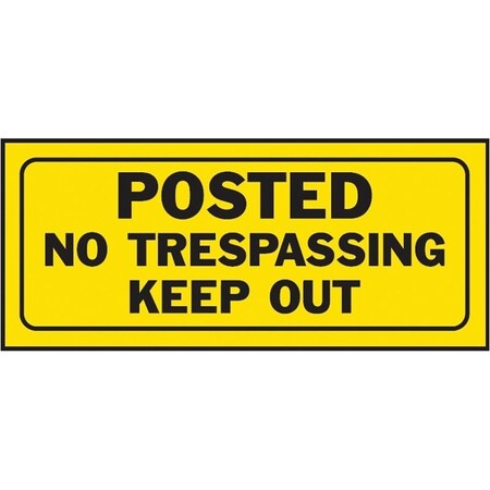 Hy-Ko Fence Sign, Rectangular, POSTED NO TRESPASSING KEEP OUT, Black Legend, Yellow Background, Plastic 23004