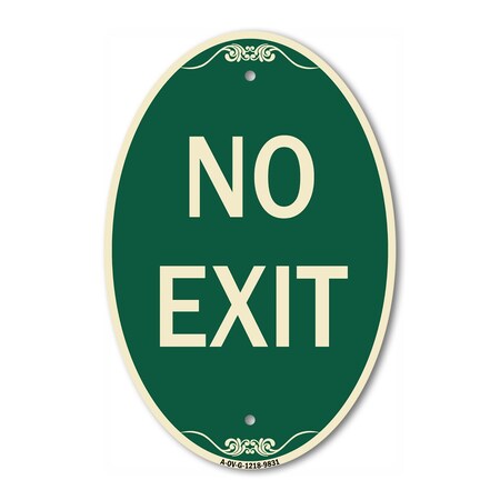 Signmission No Exit, 12 Inch X 18 Inch Designer, Heavy Gauge Aluminum A-OV-G-1218-9831