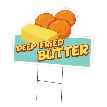 Signmission Deep Fried Butter Die Cut Yard & Stake plastic coroplast window, C-DC-1216-Deep Fried Butter C-DC-1216-Deep Fried Butter19