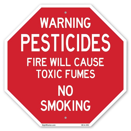 Signmission Warning Pesticides Fire Will Cause, 18 Inch X 18 Inch, Plastic Sign OC-P-18-341