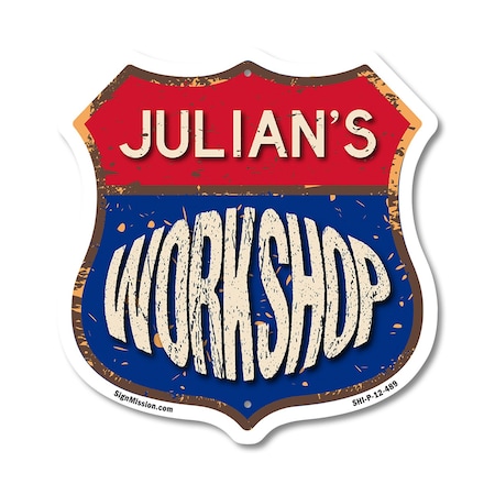 Signmission Julian's Workshop, 12 Inch X 12 Inch, Plastic Sign SHI-P-12-489-JULIAN
