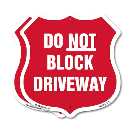 Signmission Driveway Shield Sign Do Not Block Drivew, 6 inch X 6 inch, Plastic Sign, 2PK SHI-P-2PACK-6-378