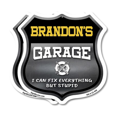 Signmission Brandon's Garage I Can Fix Everything But Stupid, 12 inch X 12 inch, Plastic Sign, 2PK SHI-P-2PACK-12-490-BRANDON