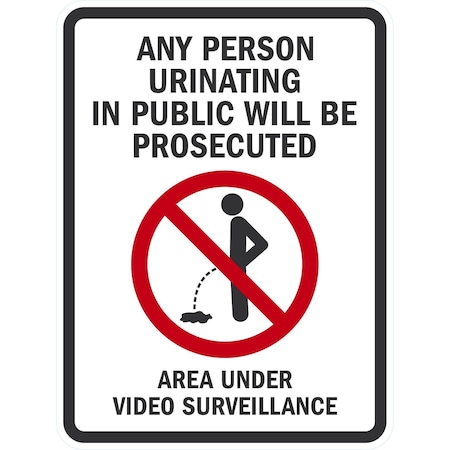 Lyle Any Persons Urinating in Public will be Prosecuted Area, 18x24, Non-Reflective, White G-10913-NA_18x24