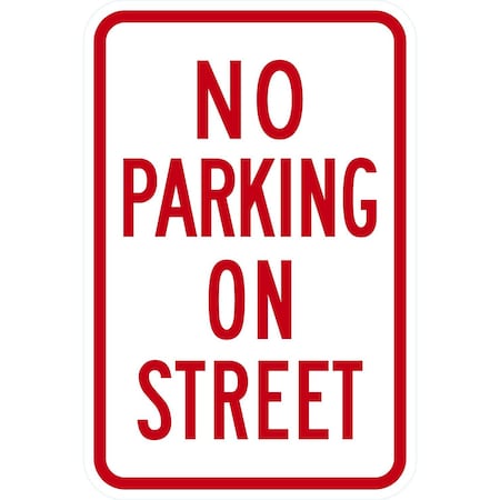 Lyle No Parking On Street, 12x18, High Intensity Prismatic, White G-4041-HI_12x18