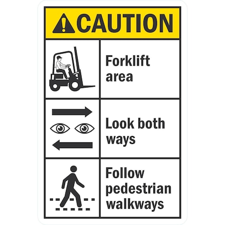 Lyle Caution Forklift Area, Look Both Ways, Follow, 12x18, Non-Reflective, White G-4814-NA_12x18