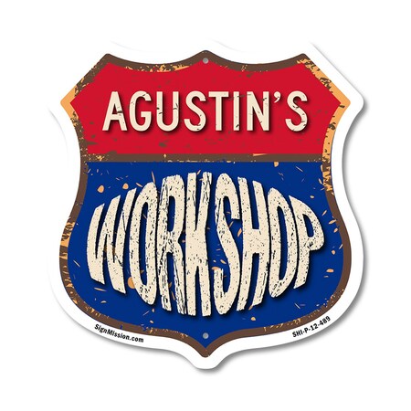 Signmission Agustin's Workshop, 12 Inch X 12 Inch, Plastic Sign SHI-P-12-489-AGUSTIN