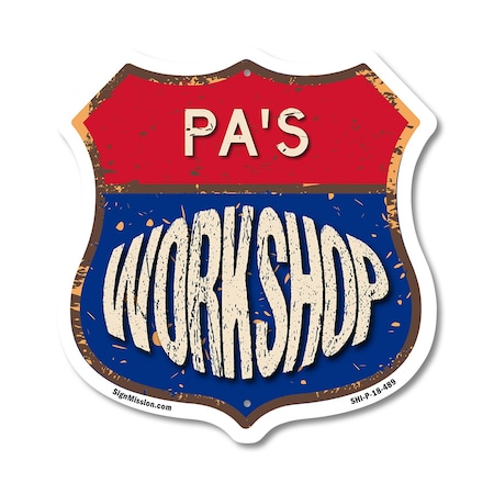 Signmission Pa's Workshop, 18 Inch X 18 Inch, Plastic Sign SHI-P-18-489-PA