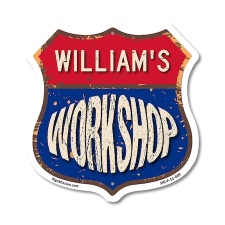 Signmission William's Workshop, 12 Inch X 12 Inch, Plastic Sign SHI-P-12-489-WILLIAM