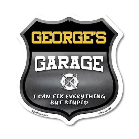 Signmission George's Garage I Can Fix Everything But Stupid, 12 Inch X 12 Inch, Aluminum Metal Sign SHI-A-12-490-GEORGE