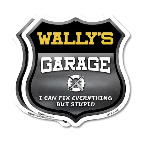 Signmission Wally's Garage I Can Fix Everything But Stupid, 6 inch X 6 inch, Plastic Sign, 2PK SHI-P-2PACK-6-490-WALLY
