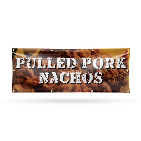 Signmission Pulled Pork Nachos, 36 Inch x 96 Inch, Vinyl Banner B-96-30824