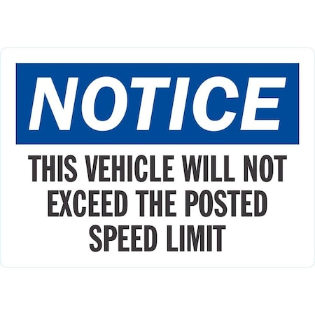Lyle This Vehicle Will Not Exceed The Posted Speed Limit, 5x3.5, Non-Reflective, White G-16780-ND_5x3.5