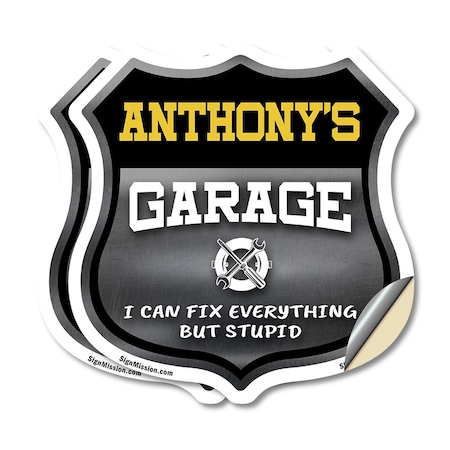 Signmission Anthony's Garage I Can Fix Everything But Stupid, 6 inch X 6 inch, Vinyl Decal, 2PK SHI-D-2PACK-6-490-ANTHONY