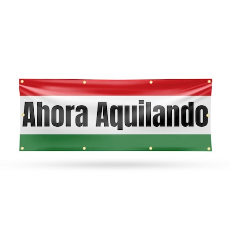 Signmission Ahora Aquilando, 36 Inch x 96 Inch, Vinyl Banner B-96-30456