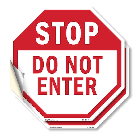 Signmission Stop Do Not Enter, 4 inch X 4 inch, Vinyl Decal, 2PK OC-D-2PACK-4-47