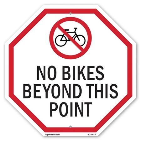 Signmission No Bikes Beyond This Point, 10 Inch X 10 Inch, Aluminum Metal Signs OC-A-10-75