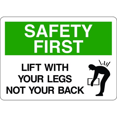 5S Supplies Safety First Sign - Lift With Your Legs Not Your Back 10in x 14in Adhesive Vinyl Sign SAFE0014-1014-AV