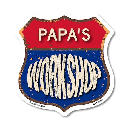 Signmission Papa's Workshop, 6 Inch X 6 Inch, Plastic Sign SHI-P-6-489-PAPA